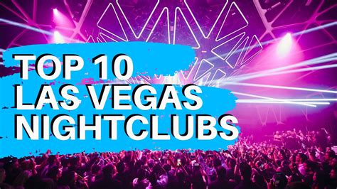 best nightclubs in vegas 2023|best night clubs las vegas.